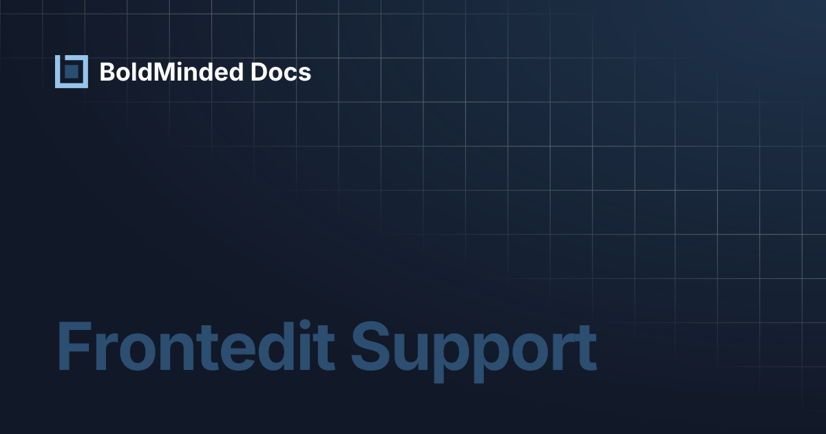 Frontedit Support | BoldMinded Docs