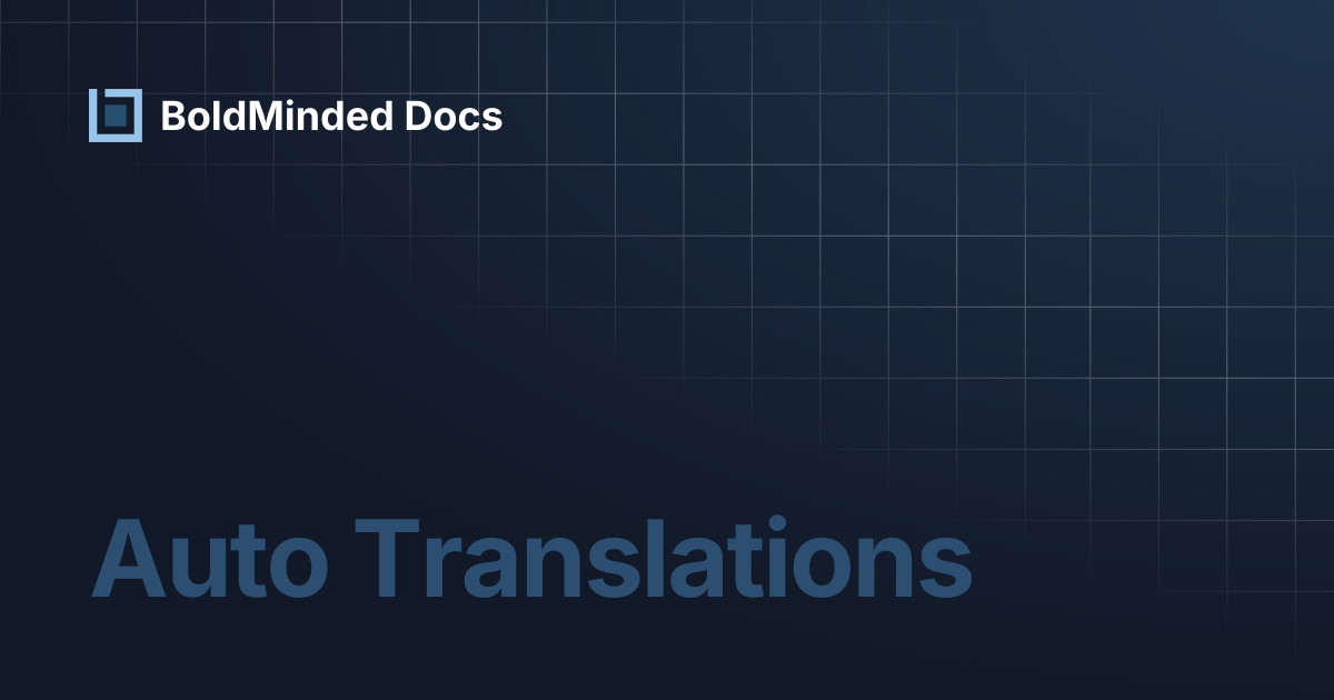 Auto Translations | BoldMinded Docs