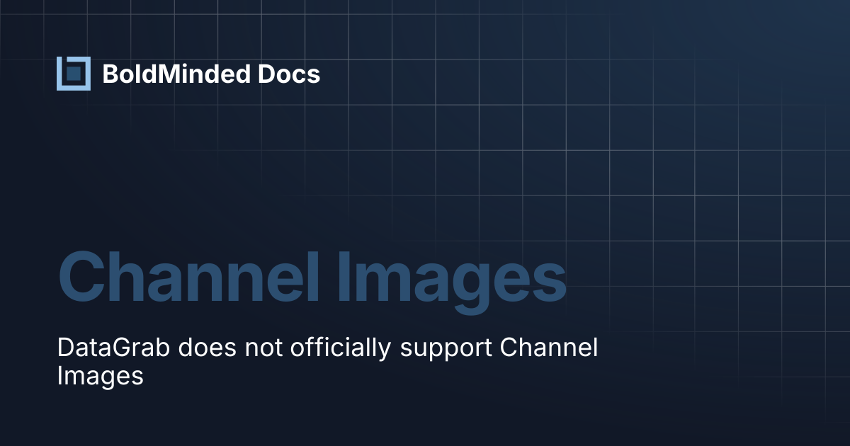 Channel Images | BoldMinded Docs