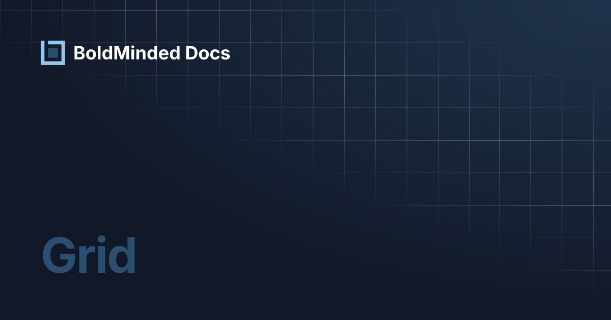 Grid | BoldMinded Docs