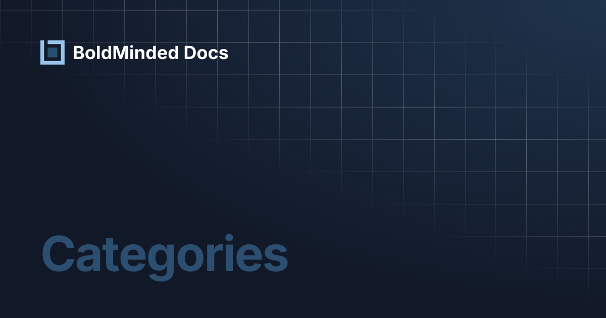 Categories | BoldMinded Docs